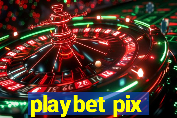 playbet pix